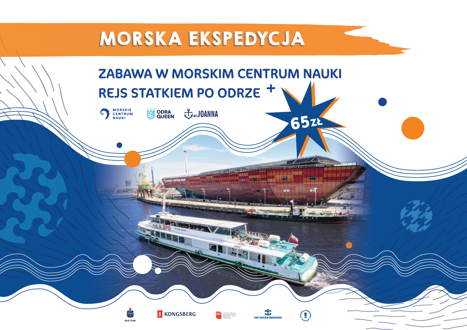 Morska Ekspedycja – zabawa w&nbsp;Morskim Centrum Nauki i&nbsp;rejs statkiem po&nbsp;Odrze w&nbsp;jednym bilecie